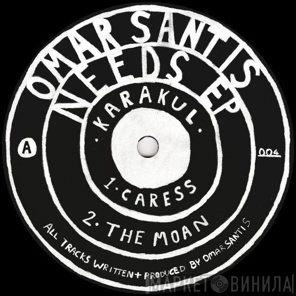 Omar Santis - Needs EP
