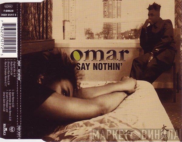 Omar  - Say Nothin'