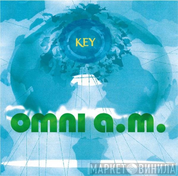 Omni A.M. - Key