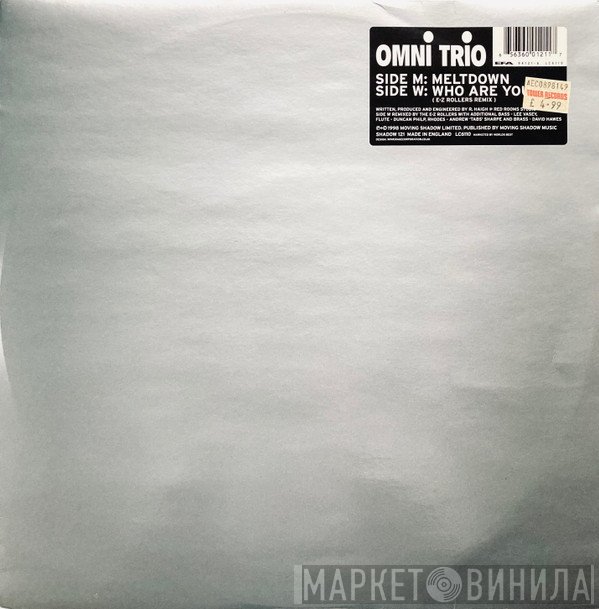 Omni Trio - Meltdown / Who Are You? (E-Z Rollers Remix)