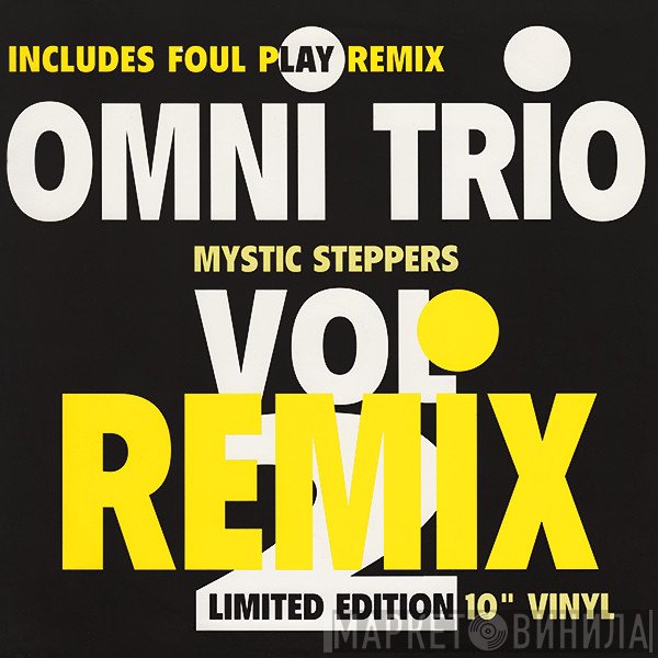 Omni Trio - Mystic Steppers Vol 2 Remix