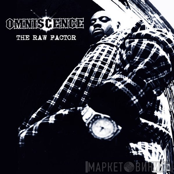 Omniscence - The Raw Factor