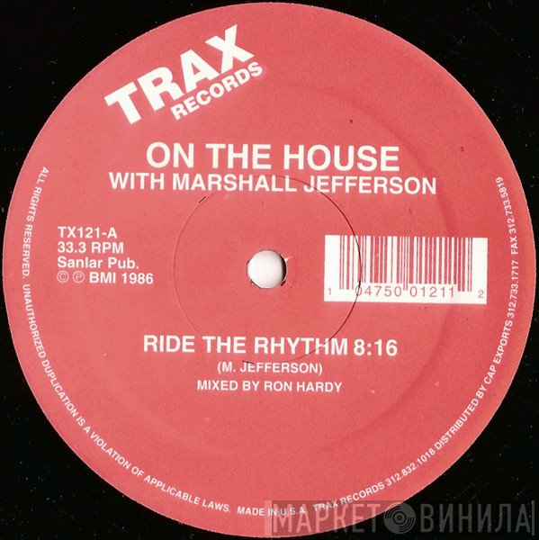 On The House With Marshall Jefferson  - Ride The Rhythm