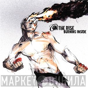 On The Rise - Burning Inside
