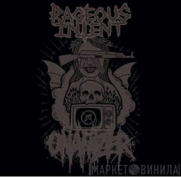Onanizer, Rageous Intent - Rageous Intent / Onanizer