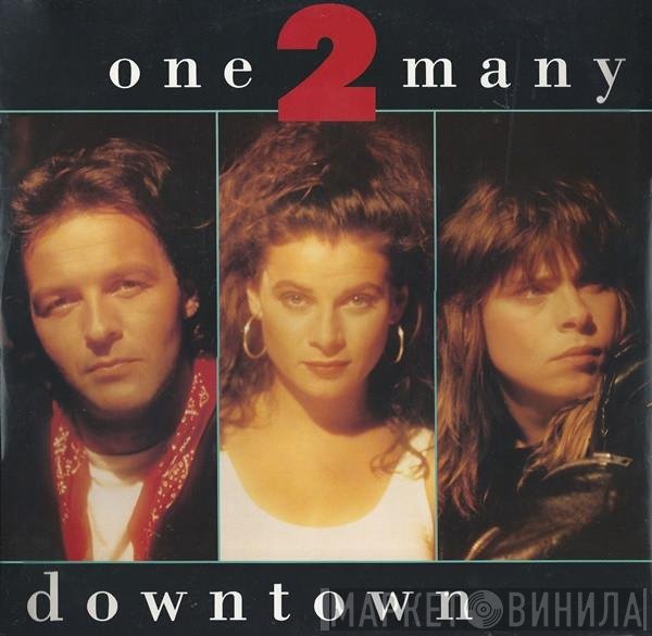 One 2 Many - Downtown