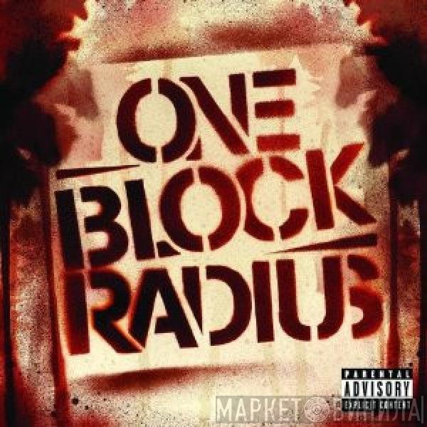 One Block Radius  - One Block Radius