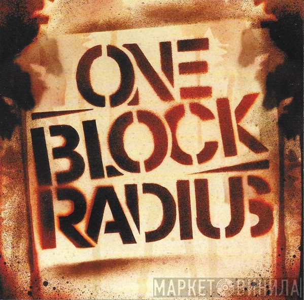 One Block Radius  - One Block Radius