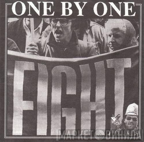 One By One  - Fight