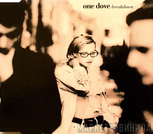 One Dove  - Breakdown