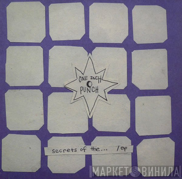 One Inch Punch  - Secrets Of The One Inch Punch EP