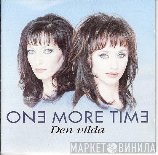 One More Time  - Den Vilda