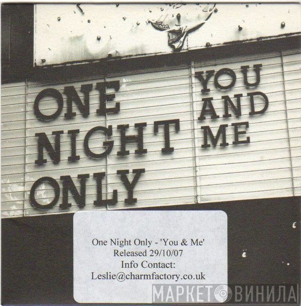 One Night Only - You And Me