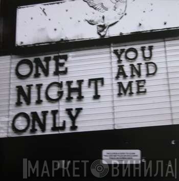 One Night Only - You And Me