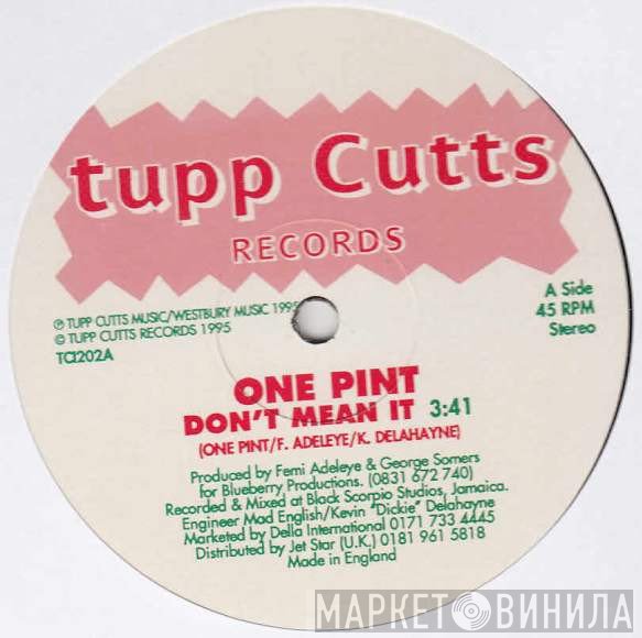 One Pint - Don't Mean It