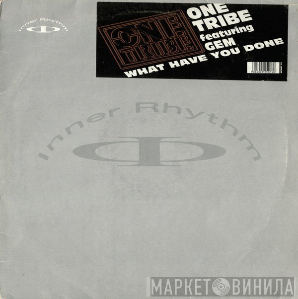 One Tribe  - What Have You Done