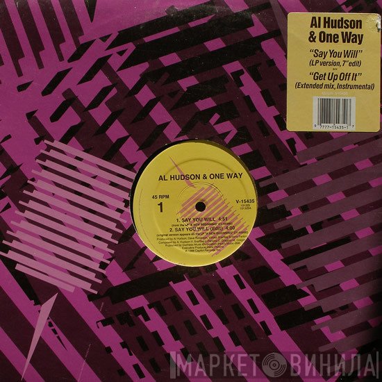 One Way, Al Hudson - Say You Will / Get Up Off It