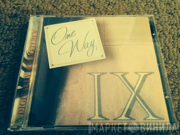 One Way  - IX