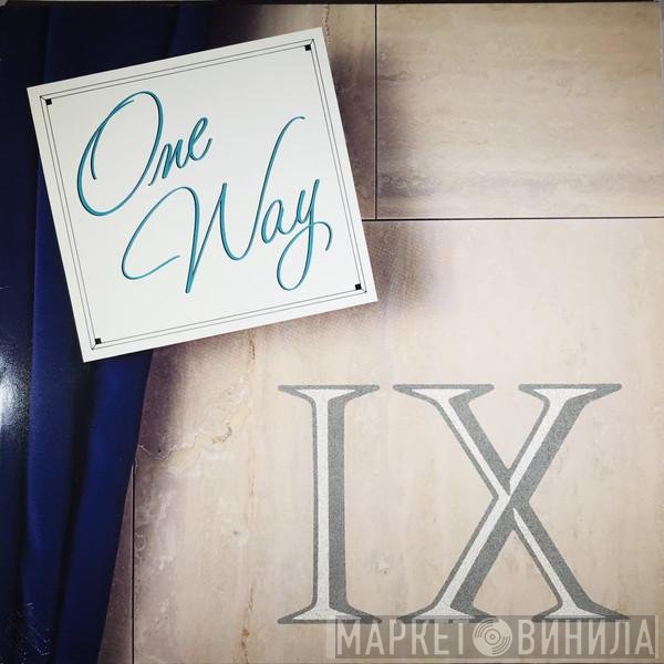 One Way  - One Way IX