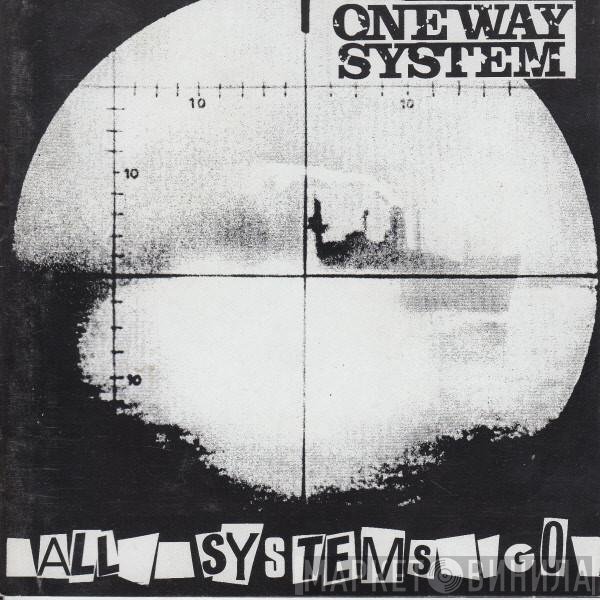One Way System - All Systems Go