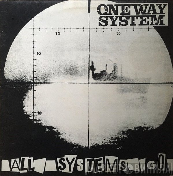 One Way System  - All Systems Go