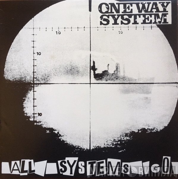 One Way System  - All Systems Go