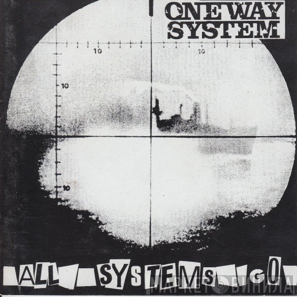 One Way System  - All Systems Go