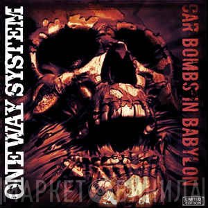 One Way System  - Car Bombs In Babylon