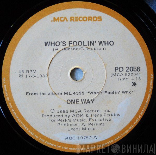 One Way - Who's Foolin' Who