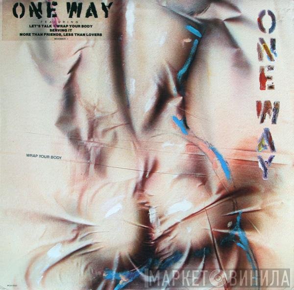 One Way  - Wrap Your Body