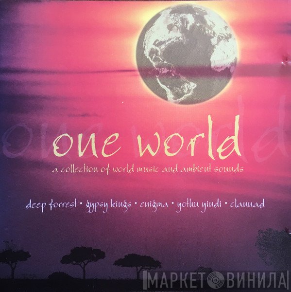  - One World (A Collection Of World Music And Ambient Sounds)