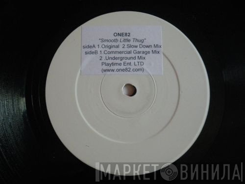 One82 - Smooth Little Thug