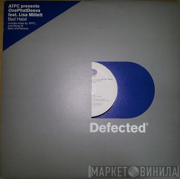 OnePhatDeeva, ATFC, Lisa Millett - Bad Habit