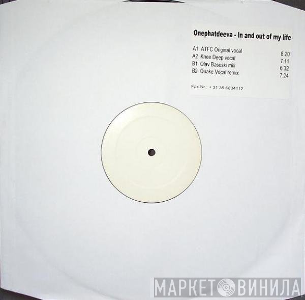 OnePhatDeeva  - In And Out Of My Life