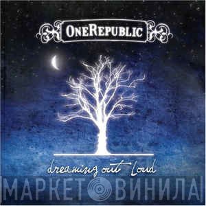 OneRepublic  - Dreaming Out Loud