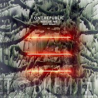 OneRepublic  - Rescue Me (BUNT. Remix)