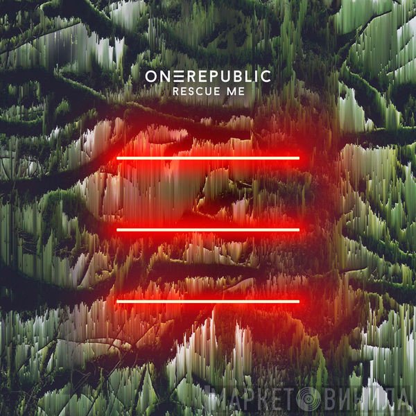 OneRepublic  - Rescue Me
