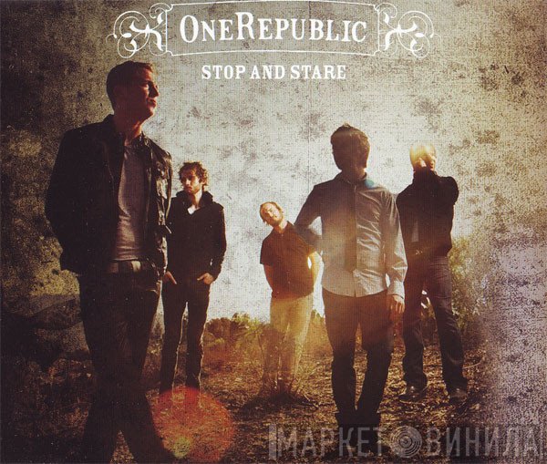 OneRepublic - Stop And Stare