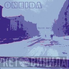 Oneida - Secret Wars