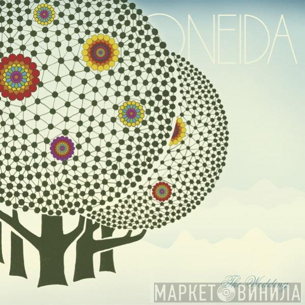 Oneida - The Wedding