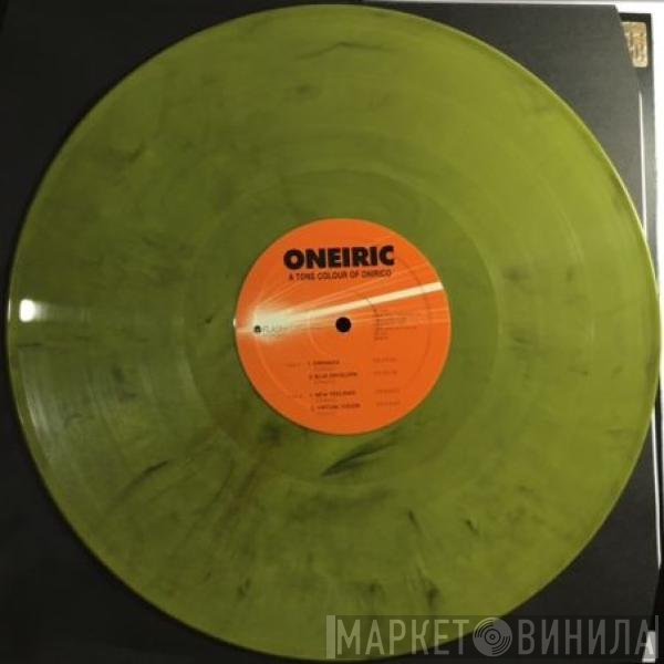 Oneiric - A Tone Colour Of Onirico