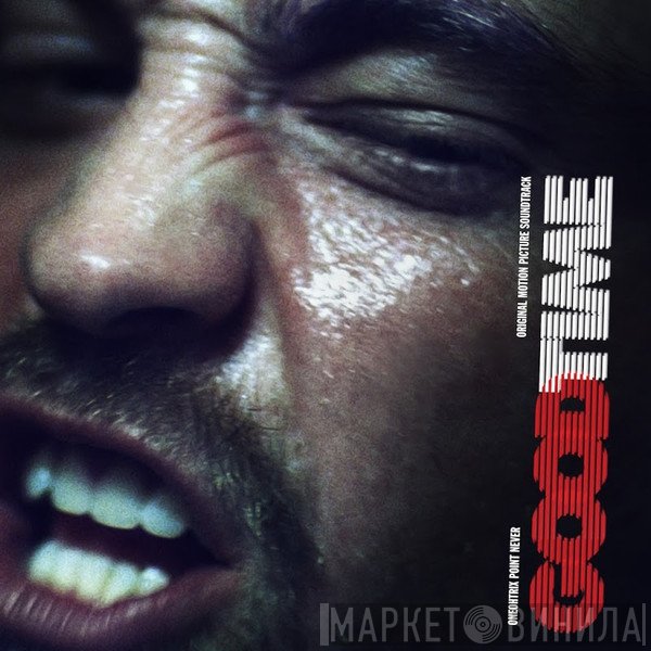 Oneohtrix Point Never  - Good Time (Original Motion Picture Soundtrack)