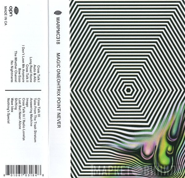 Oneohtrix Point Never  - Magic Oneohtrix Point Never