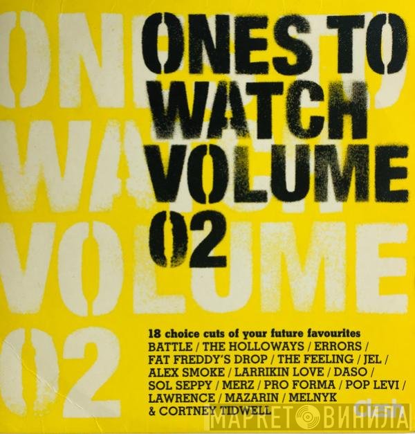  - Ones To Watch Volume 02
