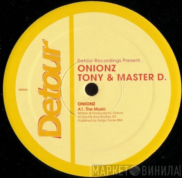 Onionz, Tony Hewitt & Master D  - The Music