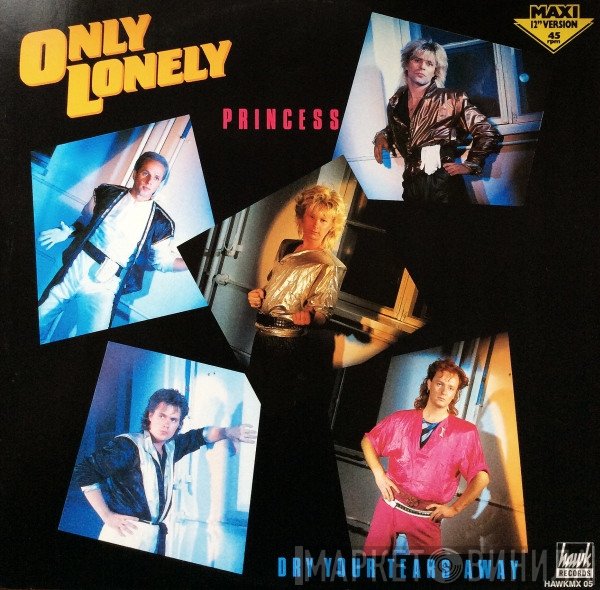 Only Lonely  - Princess