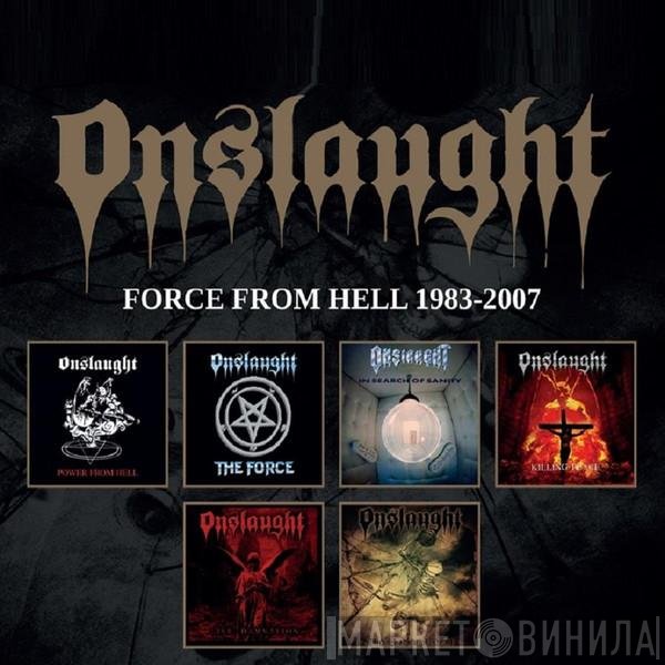 Onslaught  - Force From Hell 1983-2007