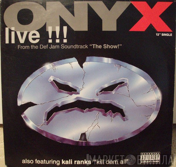 Onyx / Kali Ranks  - Live!!!