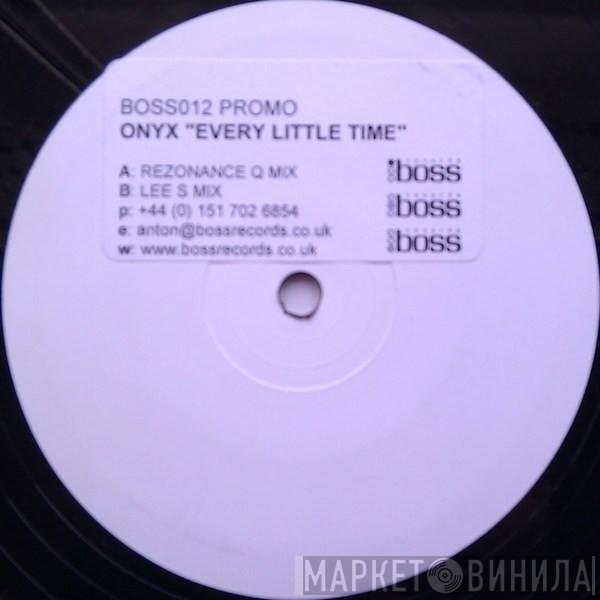 Onyx  - Every Little Time
