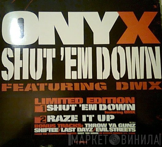 Onyx Featuring DMX  - Shut 'Em Down